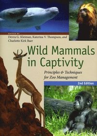 Wild Mammals in Captivity (inbunden)