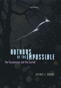 Authors of the Impossible (inbunden)