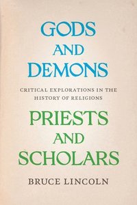 Gods and Demons, Priests and Scholars (h�ftad)