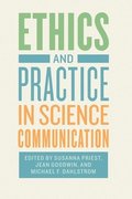 Ethics and Practice in Science Communication