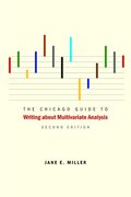 The Chicago Guide to Writing about Multivariate Analysis, Second Edition