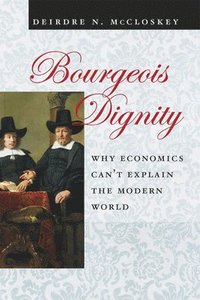 Bourgeois Dignity (h�ftad)