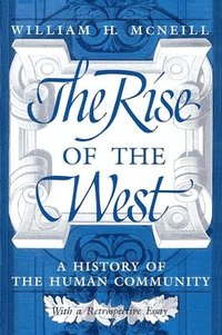 The Rise of the West (inbunden)