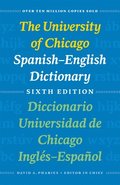 The University of Chicago Spanish-English Dictionary, Sixth Edition: Diccionario Universidad de Chicago Ingls-Espaol, Sexta Edicin
