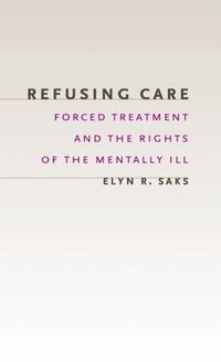 Refusing Care (h�ftad)