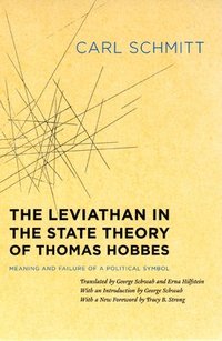 The Leviathan in the State Theory of Thomas Hobbes (h�ftad)