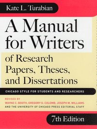 A Manual for Writers of Research Papers, Theses and Dissertations (inbunden)