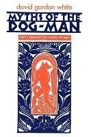 Myths of the Dog-man (h�ftad)