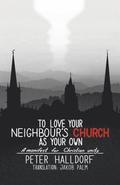 To Love Your Neighbour's Church as Your Own