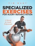 Specialized Exercises for Injury Rehabilitation