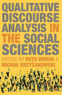 Qualitative Discourse Analysis in the Social Sciences (h�ftad)
