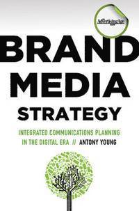 Brand Media Strategy (inbunden)