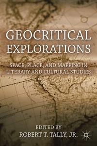 Geocritical Explorations (inbunden)