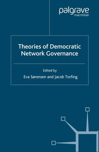 Theories of Democratic Network Governance (h�ftad)
