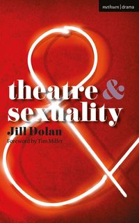 Theatre and Sexuality (h�ftad)