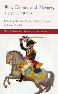 War, Empire and Slavery, 1770-1830 (h�ftad)