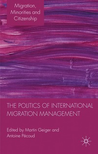 The Politics of International Migration Management (h�ftad)