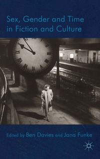 Sex, Gender and Time in Fiction and Culture (h�ftad)