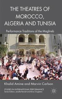 The Theatres of Morocco, Algeria and Tunisia