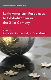 Latin American Responses to Globalization in the 21st Century (inbunden)
