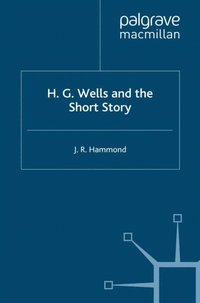 H.G. Wells and the Short Story