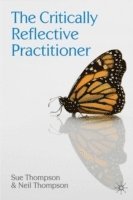 The Critically Reflective Practitioner (h�ftad)