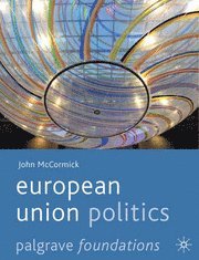 European Union Politics (h�ftad)