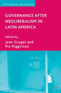 Governance After Neoliberalism in Latin America (h�ftad)