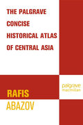 Palgrave Concise Historical Atlas of Central Asia