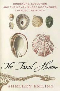 The Fossil Hunter (inbunden)
