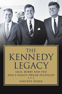 The Kennedy Legacy (inbunden)
