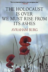 The Holocaust is Over; We Must Rise from Its Ashes (h�ftad)