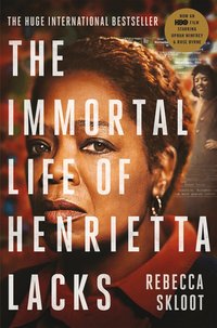 Immortal Life of Henrietta Lacks (inbunden)