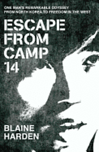 Escape from Camp 14 (h�ftad)