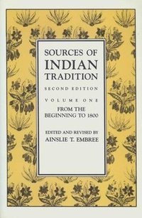 Sources of Indian Tradition: v. 1 (h�ftad)
