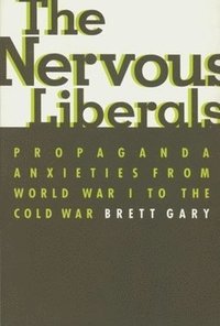 The Nervous Liberals (h�ftad)