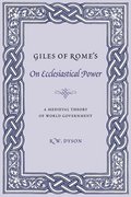 Giles of Rome's On Ecclesiastical Power