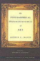 The Philosophical Disenfranchisement of Art (h�ftad)