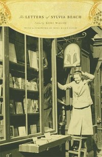 The Letters of Sylvia Beach (inbunden)
