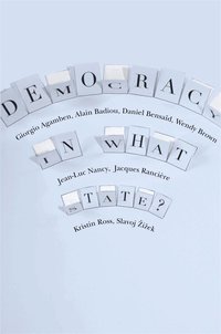Democracy in What State? (inbunden)