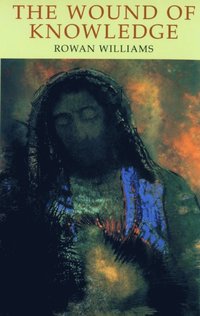 The Wound of Knowledge (h�ftad)