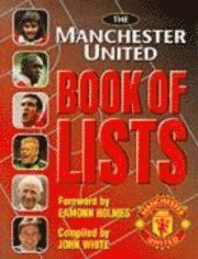 Manchester United Footbal Club Book of Lists (inbunden)