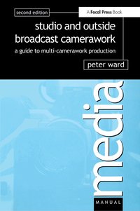 Studio and Outside Broadcast Camerawork (h�ftad)
