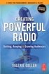 Creating Powerful Radio: Getting, Keeping & Growing Audiences