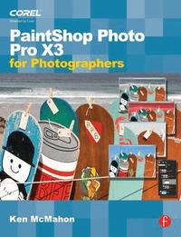 PaintShop Photo Pro X3 for Photographers (h�ftad)