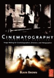 Cinematography: Image Making for Cinematographers (h�ftad)
