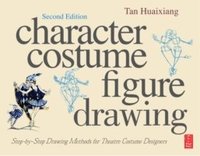 Character Costume Figure Drawing 2nd Edition (h�ftad)