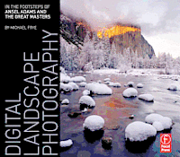 Digital Landscape Photography: In the Footsteps of Ansel Adams and the Great Masters (h�ftad)