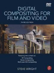 Digital Compositing for Film and Video 3rd Edition Book/DVD Package
