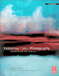 Exploring Color Photography 5th Edition (h�ftad)